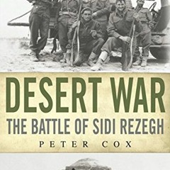 free EPUB 💜 Desert War: The Battle of Sidi Rezegh (Anzac Battles Series) by  Peter C