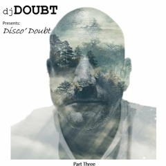 DiscoDoubt - Part III