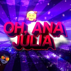 BEAT ANA JÚLIA - Sempre tão linda 💞 (FUNK REMIX) by Sr. Nescau & Senhor Nestlon