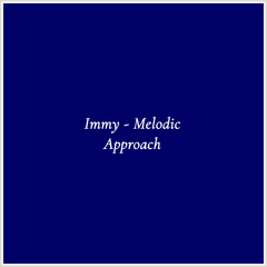 Immy - Melodic Approach