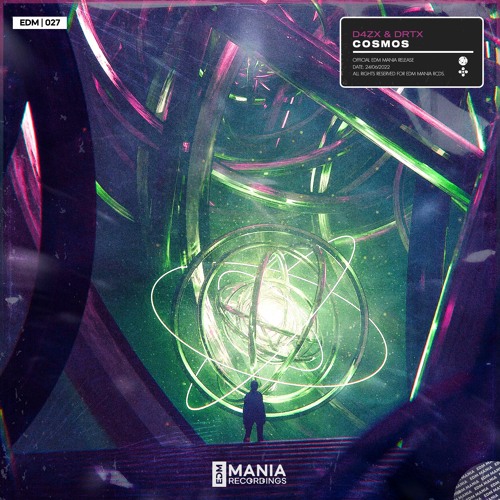 D4ZX X DRTX - Cosmos (Extended Mix) [EDM Mania Recordings]