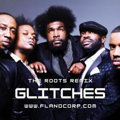 "Glitches"The Roots Ft Amel Larrieux Remix