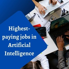 Highest-paying jobs in Artificial Intelligence