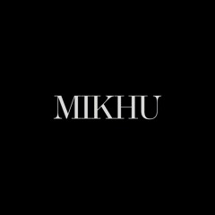 Mikhu [ sub.estimatus series ]
