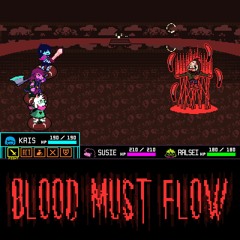 BLOOD MUST FLOW (ft. Creepa-Bot Inc.)
