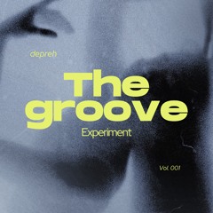 The Groove Experiment vol. 001