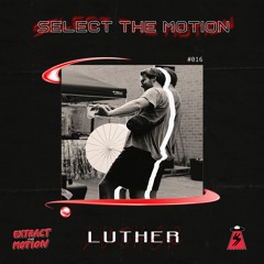 Select the Motion 016: Luther