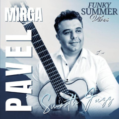 Pavel Mirga - Funky Summer Vibes