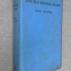 DOWNLOAD EBOOK 📃 Five on a Treasure Island (The Famous Five Series I) by  Enid Blyto