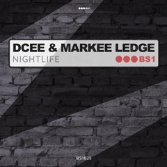 DCee & Markee Ledge Nightlife