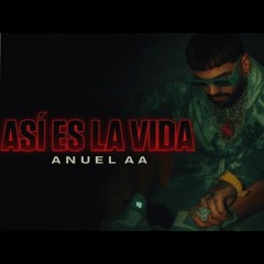 Anuel AA - Asi Es La Vida
