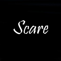 Scare