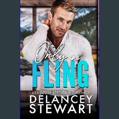 Read ebook [PDF] ⚡ Only A Fling: A small-town, military hero romance (Kasper Ridge Book 1) get [PD