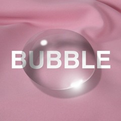 BUBBLE
