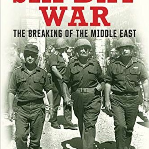 VIEW EBOOK EPUB KINDLE PDF The Six Day War: The Breaking of the Middle East by  Guy L