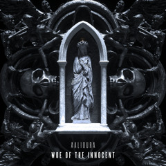 AALIOURA - WOE OF THE INNOCENT