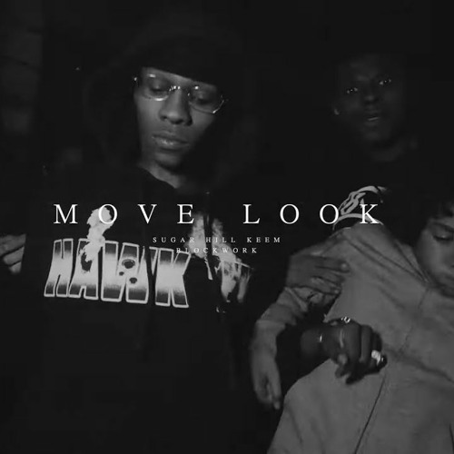 SugarHill Keem - Move Look Without Blockwork