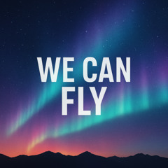 We Can Fly-Instrumental