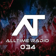 AllTime Radio Ep. 034 (feat. FFT)