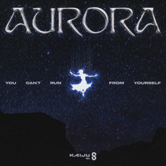 kaiju 8 OPENING - You can't run from yourself AURORA (prova rapida en català)