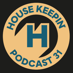 Housekeepin' Podcast 31 by NIKI BUNNY