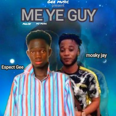 Espect Gee - Me ye guy.mp3 (Download)
