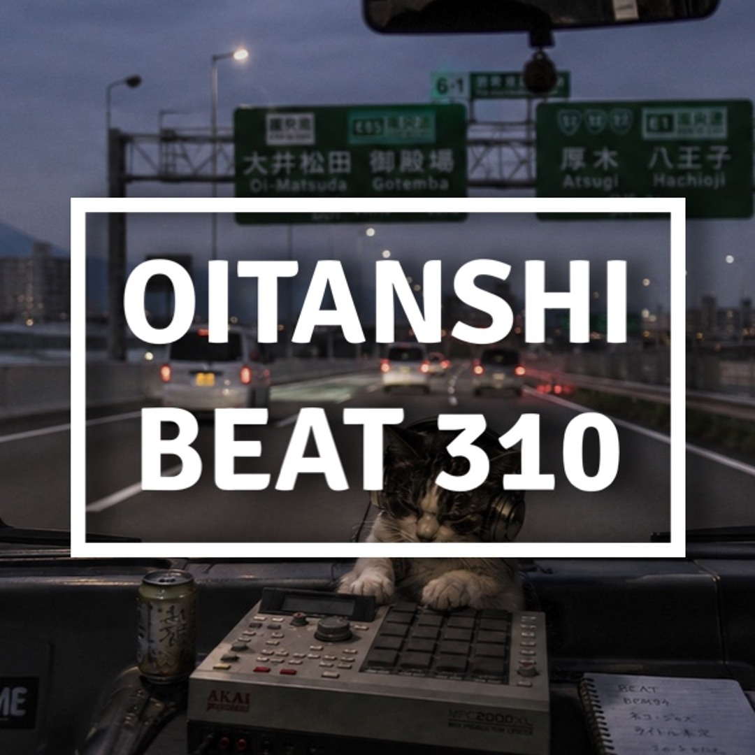 Stream Beat #310 by Oitanshi | Listen online for free on SoundCloud
