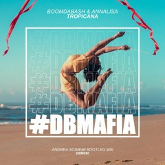 Boomdabash, Annalisa - Tropicana (Andrea Scimemi Bootleg Mix)
