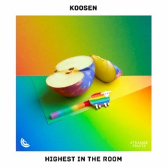 Koosen - Highest In The Room