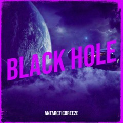 ANtarcticbreeze - Black Hole