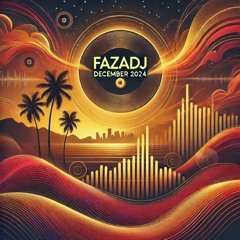FazaDJ December 2024