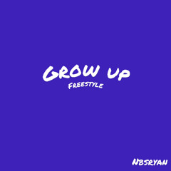 Grow Up Freestyle