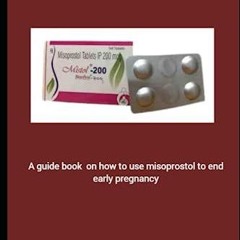 get [PDF] Download MISOPROSTOL: A guide book on how to use misoprostol to end early pregnancy