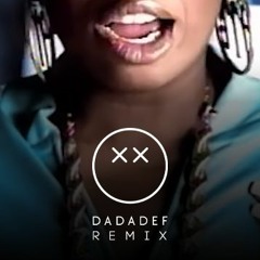 Missy Elliott - Work It (Dadadef Remix)