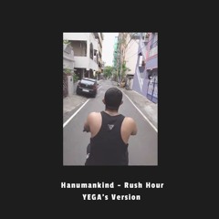 Hanumankind - Rush Hour [YEGA's Version]