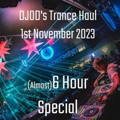 DJOD's Trance Haul - 1st November 2023