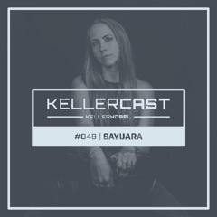 KellerCast #049 | sayuara