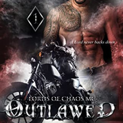 ACCESS PDF 🗸 Outlawed: Lords of Chaos MC (Road to Carnage Series Book 1) by  Nichola