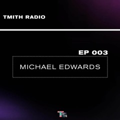 EP 003 - Michael Edwards - Moth