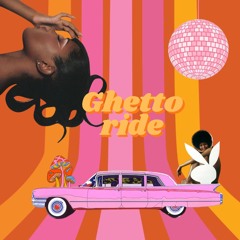 Ghetto Ride 🚙 💕