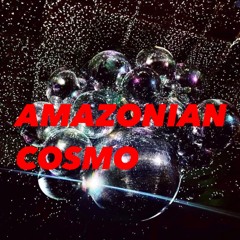 AMAZONIAN COSMO .....NICKS FOREST TO DANCEFLOOR MIX JUNE 22