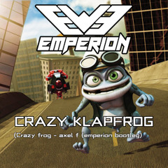 Emperion - crazy klapfrog (axl f bootleg)