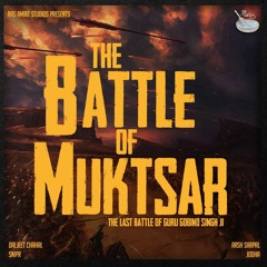 Teer Guru De - Battle of Muktsar - Daljeet Chahal - Snipr - Arsh Sarpal