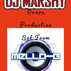 Mello G Set - DJ Marshy
