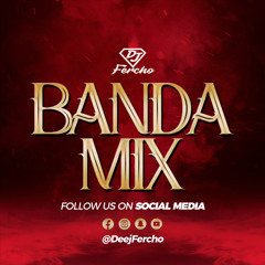 DJ Fercho - Banda Mix [July 2020]