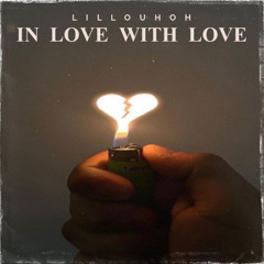 In Love With Love