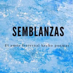 [PDF] DOWNLOAD Semblanzas:: El amor fraternal hecho poemas (Spanish Edition)