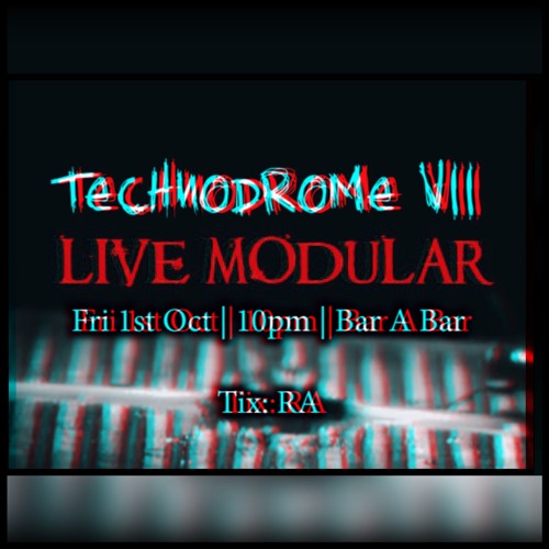 TECHNODROME VII // 1/10/2021