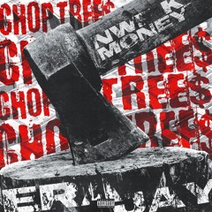 Chop Trees