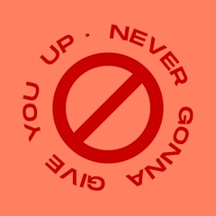 Never Gonna Give You Up